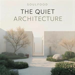The Quiet Architecture