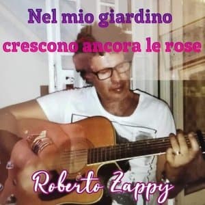 Nel mio giardino crescono ancora le rose
