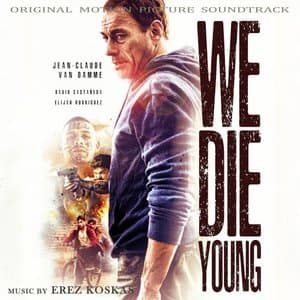 We Die Young (Original Motion Picture Soundtrack)