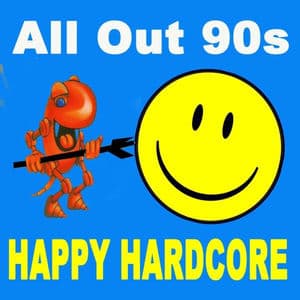 All out 90s Happy Hardcore (The Best Happy Hardcore Tunes of the 90s)