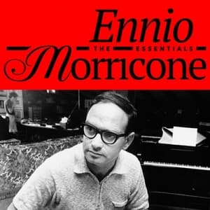 Ennio Morricone - The Essentials (Original Soundtrack)