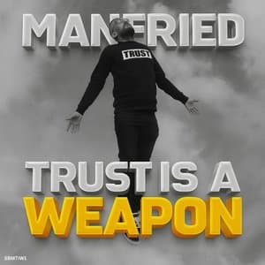 Trust Is A Weapon (The Album)
