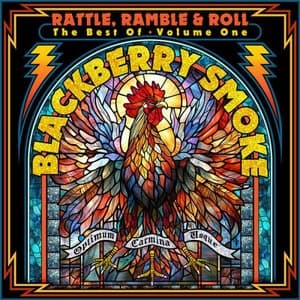 Rattle, Ramble & Roll - The Best of Blackberry Smoke, Vol.1