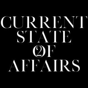 Current State of Affairs