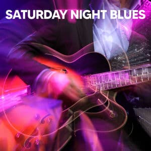 Saturday Night Blues