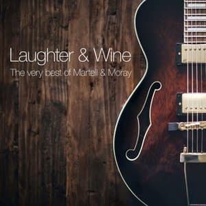 Laughter & Wine: The Very Best Of
