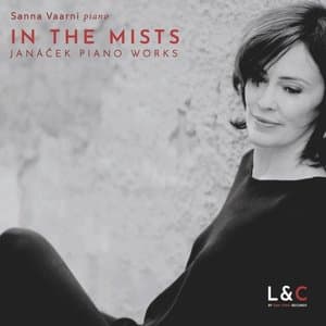 In the Mists - Sanna Vaarni Piano (Janacek Piano Works)