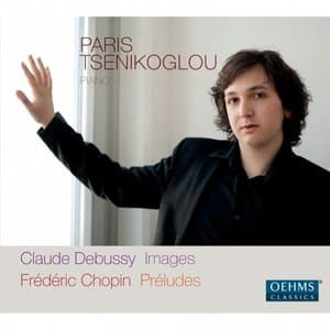 Debussy: Images - Chopin: Preludes