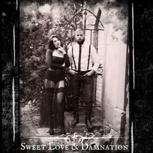 Sweet Love & Damnation
