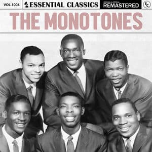 Essential Classics, Vol. 1004: The Monotones
