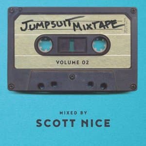 Jumpsuit Mixtape, Vol. 2 (Mixed By Scott Nice)