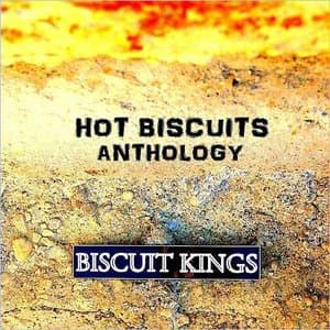 Hot Biscuits Anthology