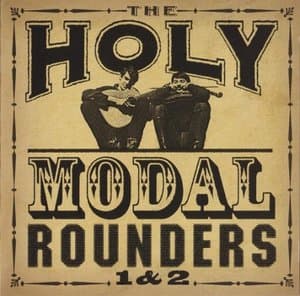 The Holy Modal Rounders 1 & 2