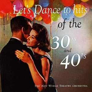 Lets Dance to Hits of the 30s and 40s (Remastered from the Original Somerset Tapes)