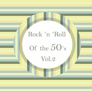Rock ´n ´Roll Of the 50´s , Vol. 2