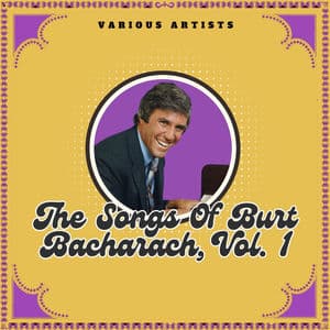 The Songs Of Burt Bacharach, Vol. 1