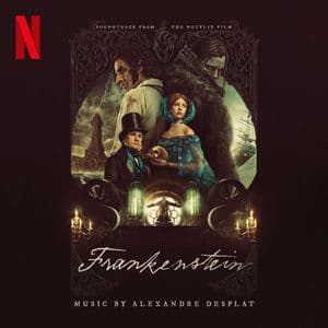 Frankenstein (Soundtrack from the Netflix Film)