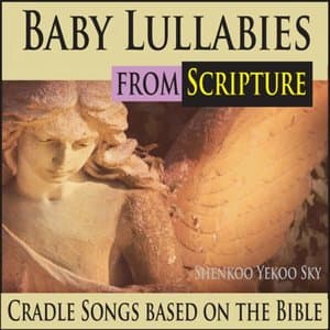 Baby Lullabies from Scripture: Cradle Songs Based on the Bible