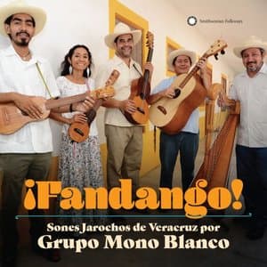 !Fandango! Sones Jarochos From Veracruz