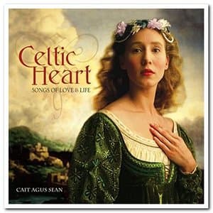 Celtic Heart: Songs of Love & Life