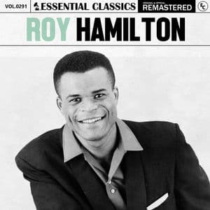 Essential Classics, Vol. 291: Roy Hamilton