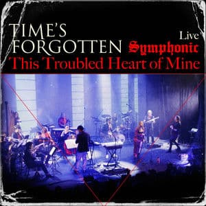 This Troubled Heart of Mine, Live Symphonic