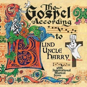 The Gospel According to Blind Uncle Harry