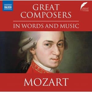 Great Composers in Words & Music: Wolfgang Amadeus Mozart