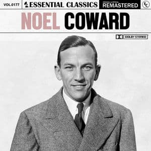 Essential Classics, Vol. 177: Noel Coward