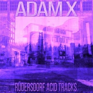 Rudersdorf Acid Tracks