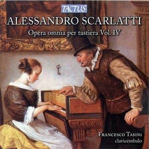 Alessandro Scarlatti: Opera omnia per tastiera Vol. IV