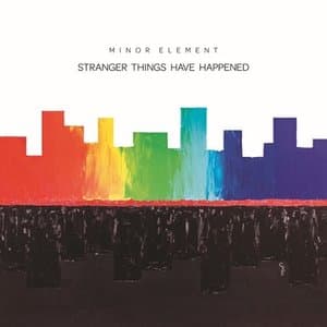 Stranger Things Have Happened