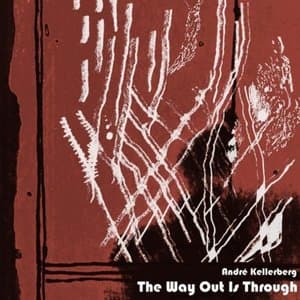 The Way out Is Through