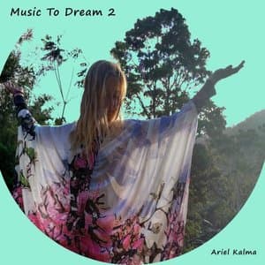Music to Dream 2