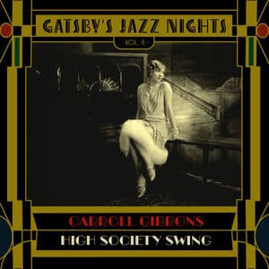 Gatsby's Jazz Nights, Vol. 4 - High Society Swing
