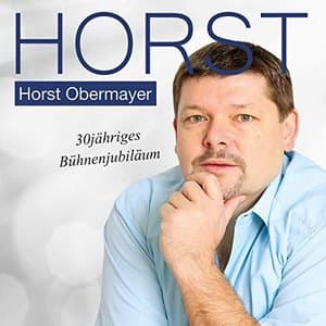 Horst - 30jahriges Buhnenjubilaum
