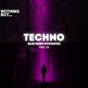 Nothing But. Techno (Raw/Deep/Hypnotic), Vol. 22