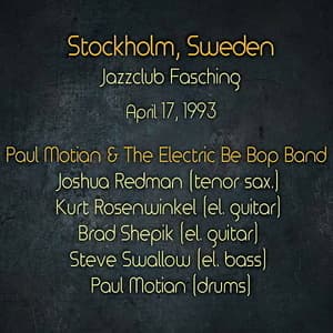 1993-04-17, Jazzclub Fasching, Stockholm, Sweden