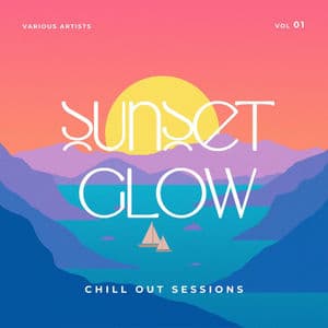 Sunset Glow (Chill Out Sessions), Vol. 1