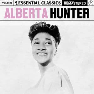 Essential Classics, Vol. 692: Alberta Hunter
