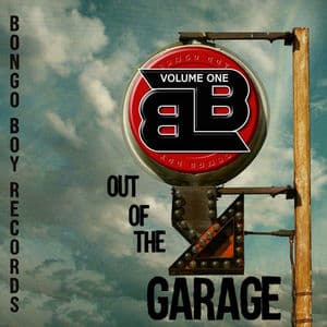 Bongo Boy Records out of the Garage, Vol. 1