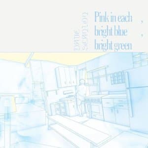 Pink in Each, Bright Blue, Bright Green