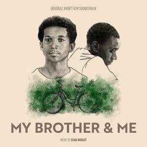 My Brother and Me (Original Short Film Soundtrack)