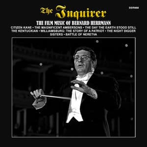 The Inquirer: The Film Music Of Bernard Herrmann