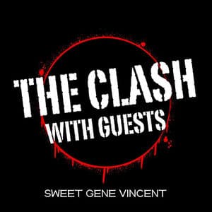 Sweet Gene Vincent - The Clash with Guests