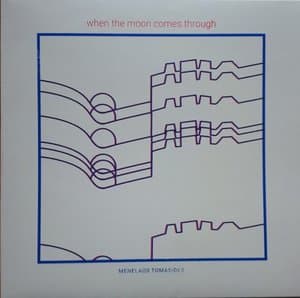 When the Moon Comes Through