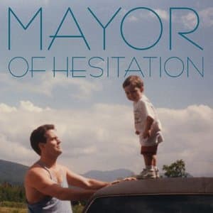 Mayor of Hesitation