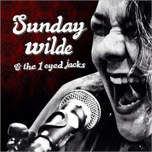 Sunday Wilde & 1 Eyed Jacks
