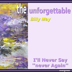I’ll Never Say ’’never Again’’