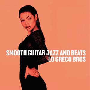 Smooth Guitar Jazz & Beats